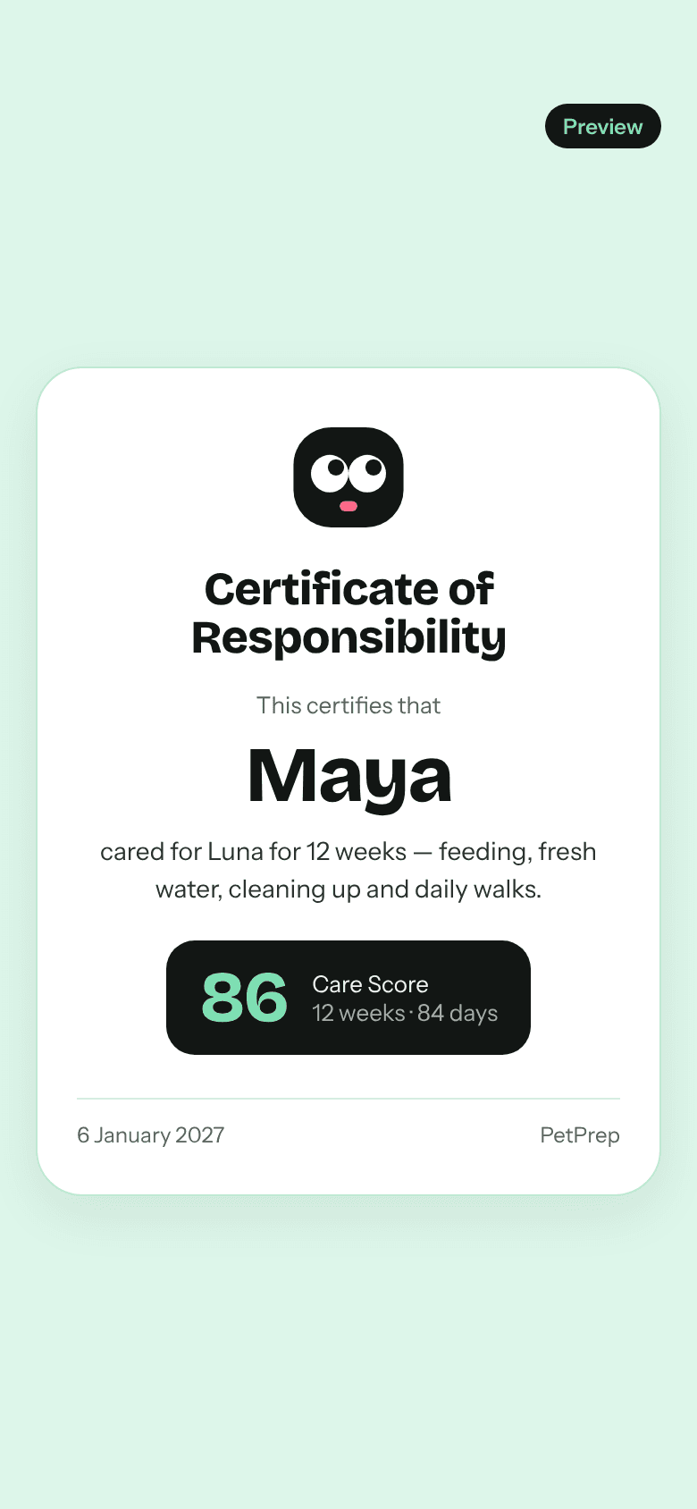 After 12 weeks: the Certificate of Responsibility with the child's Care Score.